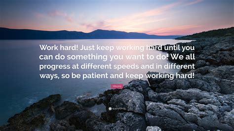 KEEP WORKING HARD FOR A STRONG BALANCE — AND .